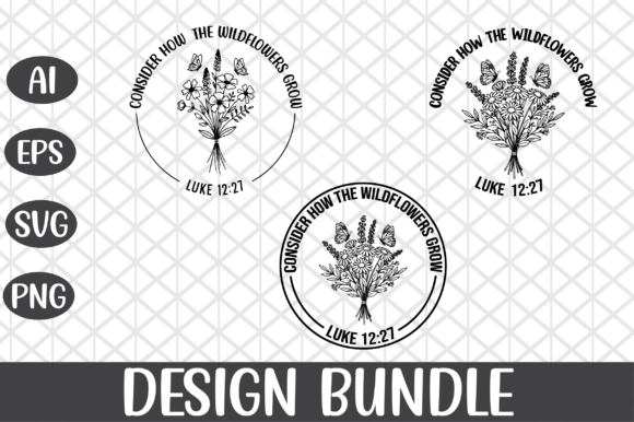Consider How the Wildflowers Grow SVG Graphics Freebies