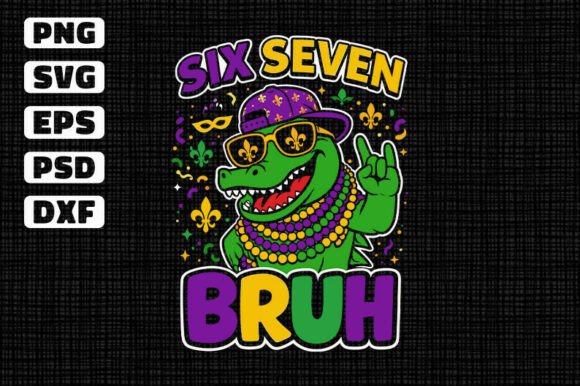 Six Seven Bruh Mardi Gras Alligator Graphics Freebies