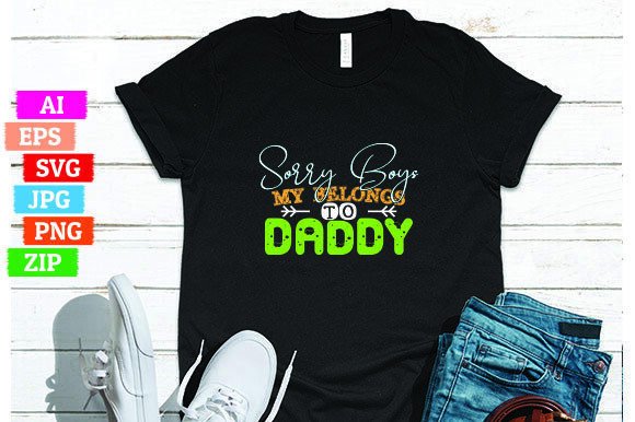 Sorry Boys My Belongs to Daddy Graphics Freebies Review